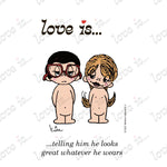 Load image into Gallery viewer, Love is... telling him he looks great whatever he wears personalized poster art print featuring Kim Casali&#39;s original 1970s vintage artwork.
