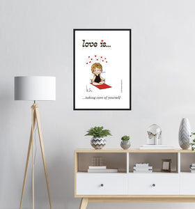 LOVE IS... TAKING CARE OF YOURSELF ART PRINT
