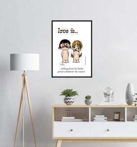 LOVE IS... TELLING HIM HE LOOKS GREAT WHATEVER HE WEARS VINTAGE ART PRINT