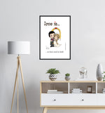 Load image into Gallery viewer, LOVE IS... TO HAVE AND TO HOLD WEDDING ART PRINT
